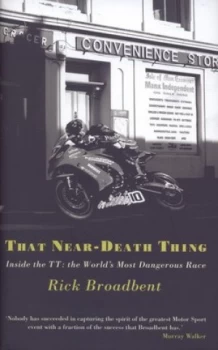 Image of That near-Death Thing by Rick Broadbent Hardback