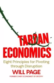 Image of Tarzan Economics : Eight Principles for Pivoting through Disruption