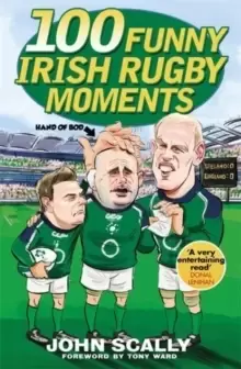 Image of 100 Funny Irish Rugby Moments