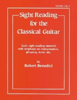 Image of Sight Reading for the Classical Guitar Level I-III by Robert Benedict