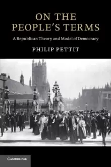 Image of On the People's Terms : A Republican Theory and Model of Democracy