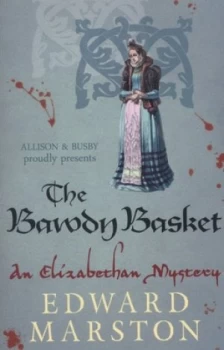 Image of The Bawdy Basket by Edward Marston Paperback