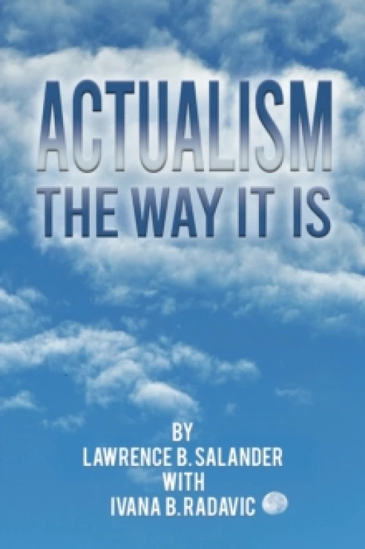 Image of Actualism. Paperback. By Lawrence B Salander Books