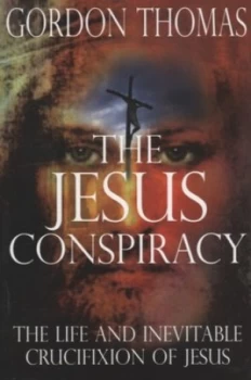Image of The Jesus Conspiracy by Gordon Thomas and Gordon Thomas Paperback