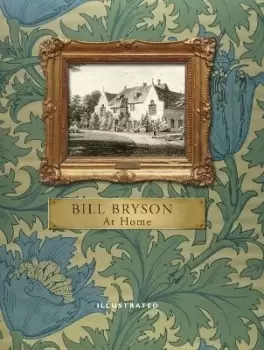 Image of At Home (Illustrated Edition) by Bill Bryson