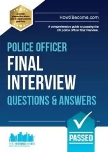 Image of Police Officer Final Interview Questions and Answers : A Comprehensive Guide to Passing the UK Police Officer Final Interview