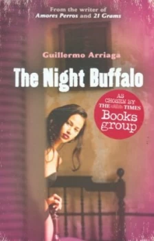 Image of The Night Buffalo by Guillermo Arriaga Book
