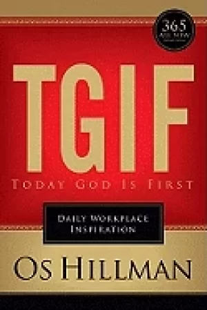 Image of tgif today god is first daily workplace inspiration