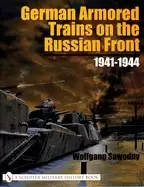 Image of german armored trains on the russian front 1941 1944