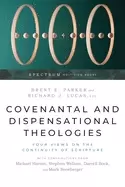 Image of covenantal and dispensational theologies four views on the continuity of sc