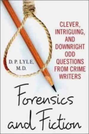 Image of Forensics and fiction by D. P Lyle