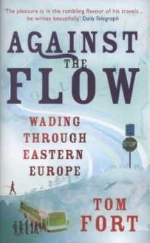 Image of Against the Flow by Tom Fort Hardback