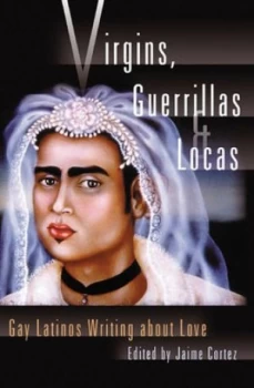 Image of Virgins Guerrillas and Locas by Jaime Cortez Paperback
