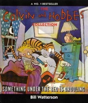 Image of Something under the Bed Is Drooling by Bill Watterson Paperback