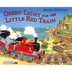 Image of The Little Red Train: Green Light by Benedict Blathwayt (Paperback, 2003)