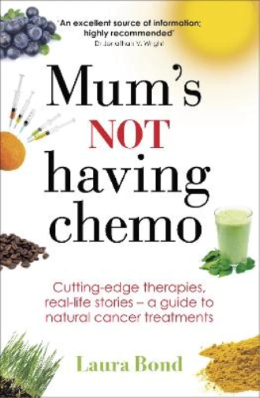 Image of Mums Not Having Chemo by Laura Bond Paperback