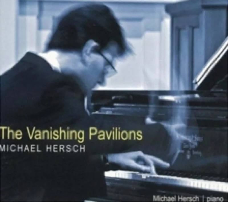 Image of Michael Hersch: The Vanishing Pavilions CD / Album