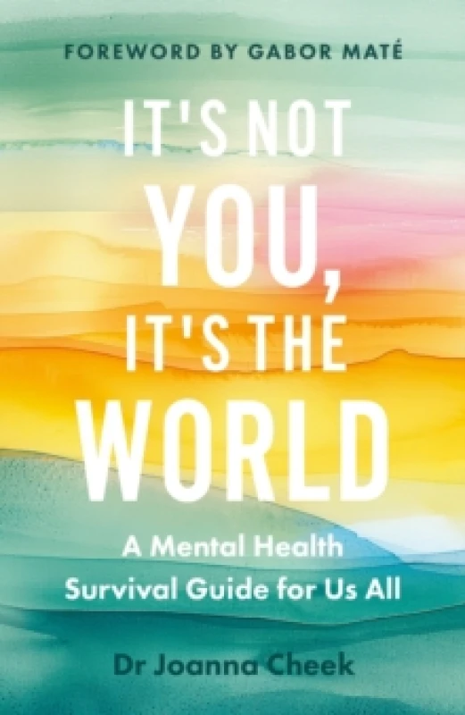 Image of It's Not You, It's the World Hardback