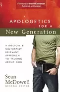Image of apologetics for a new generation a biblical and culturally relevant approac