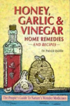 Image of Amazing Honey Garlic and Vinegar by Patrick Quillin Book