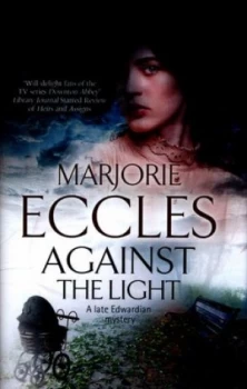 Image of Against the Light by Marjorie Eccles Hardback