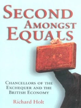 Image of Second Amongst Equals by Richard Holt Hardback