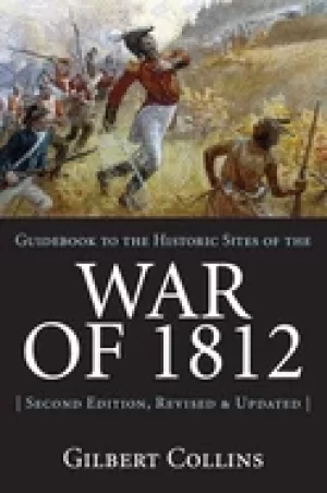 Image of guidebook to the historic sites of the war of 1812 2nd edition revised and