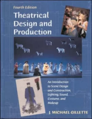 Image of Theatrical design and production by J. Michael Gillette