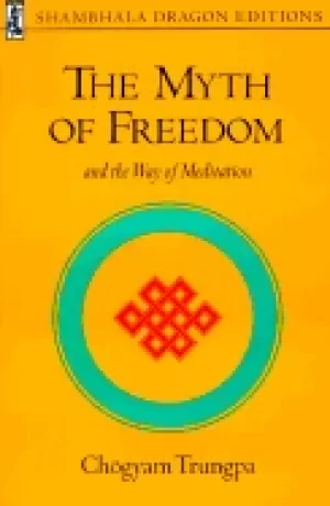 Image of myth of freedom and the way of meditation