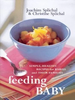 Image of Feeding Baby by Joachim Splichal and Christine Splichal and Pamela Mosher and Victoria Pearson Hardback