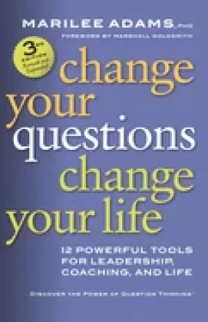 Image of change your questions change your life 12 powerful tools for leadership co