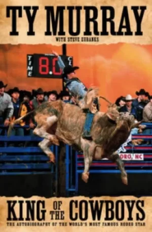 Image of King of the cowboys by Ty Murray