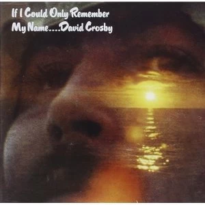 image of David Crosby If I Could Only Remember My Name CD