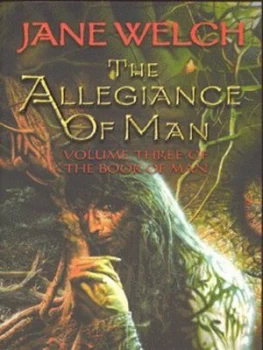 Image of The Allegiance of Man by Jane Welch Paperback