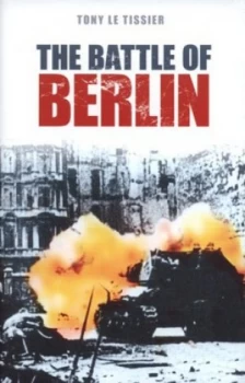 Image of The Battle of Berlin by Lt Col a H Tissier Book