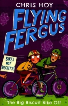 Image of The Big Biscuit Bike off by Sir Chris Hoy Book