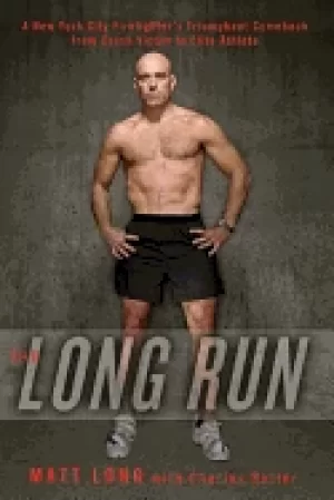 Image of long run a new york city firefighters triumphant comeback from crash victim