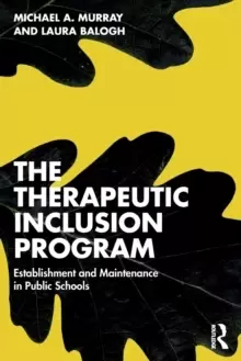 Image of The Therapeutic Inclusion Program : Establishment and Maintenance in Public Schools