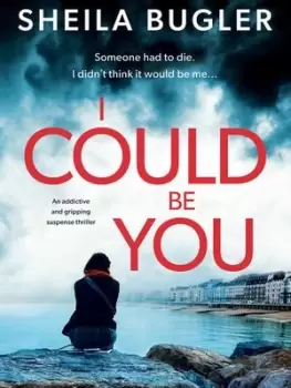 Image of I could be you by Sheila Bugler