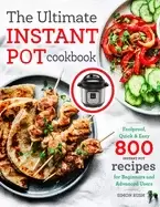 Image of ultimate instant pot cookbook foolproof quick and easy 800 instant pot reci
