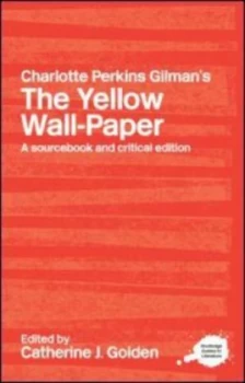 Image of Charlotte Perkins Gilmans the Yellow Wall-Paper by Catherine J. Golden Paperback