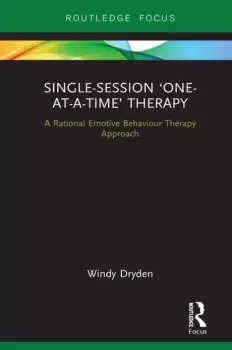 Image of Single-Session One-at-a-Time TherapyA Rational Emotive Behaviour Therapy Approach