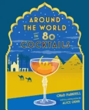Image of around the world in 80 cocktails