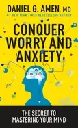 Image of conquer worry and anxiety the secret to mastering your mind