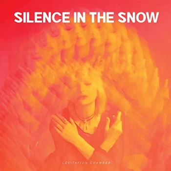 image of Silence In The Snow - Levitation Chamber CD