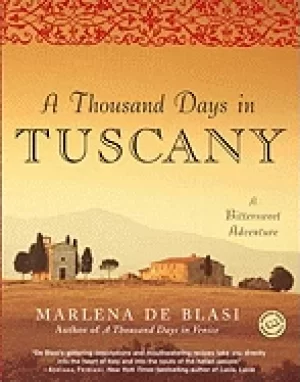 Image of thousand days in tuscany a bittersweet adventure