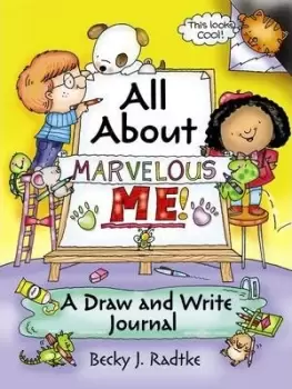 Image of All About Marvelous Me! by Becky J. Radtke