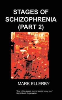 Image of Stages of Schizophrenia the part 2 by M Ellerby Paperback