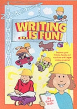 Image of Writing Is Fun by Gordon Wells Paperback