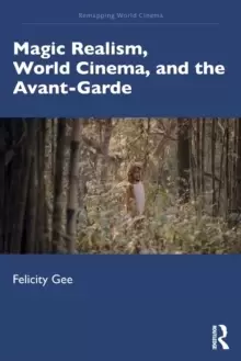 Image of Magic Realism, World Cinema, and the Avant-Garde